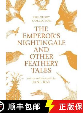 【3-4周达】Emperor's Nightingale and Other Feathery Tales [9781910716540]