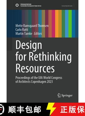 【3-4周达】Design for Rethinking Resources: Proceedings of the UIA World Congress of Architects Copen... [9783031365539]
