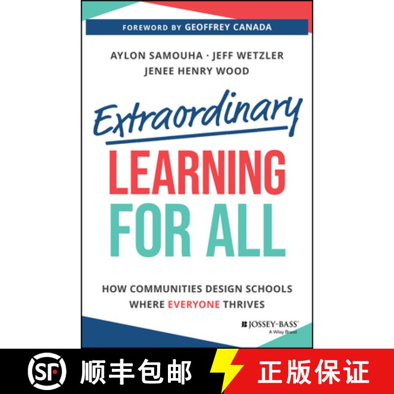 【2-3周达】Extraordinary Learning for All: How Communities De sign Schools Where Everyone Thrives [9781394230549]