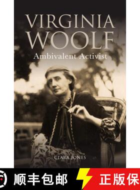 【3-4周达】Virginia Woolf: Ambivalent Activist [9781474401920]