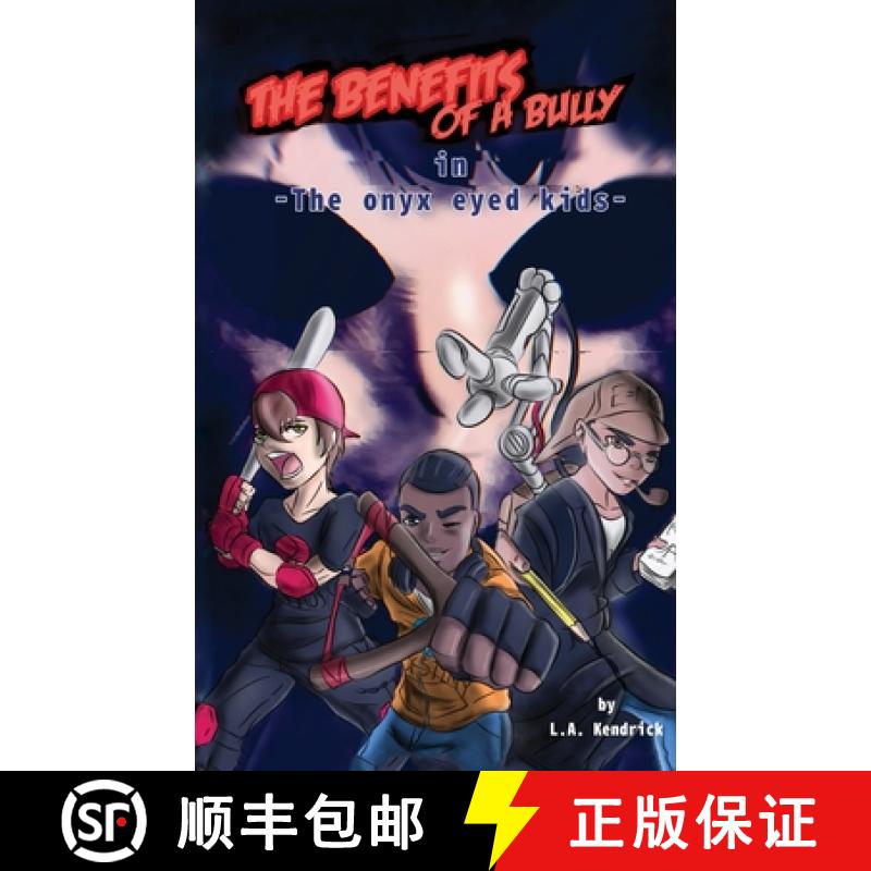 【3-4周达】The Benefits of A Bully: The Onyx Eyed Kids [9781956135053]