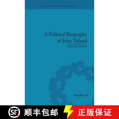 【3-4周达】A Political Biography of John Toland [9781138663541]