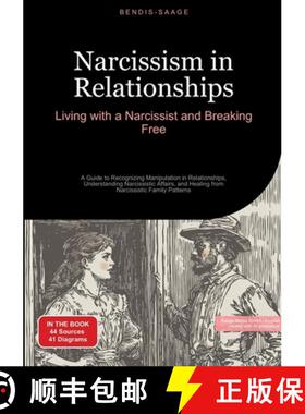 【3-4周达】Narcissism in Relationships: Living with a Narcissist and Breaking Free: A Guide to Recogn... [9783384520159]