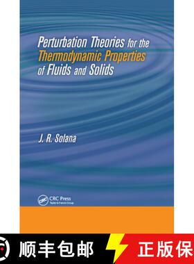 【3-4周达】Perturbation Theories for the Thermodynamic Properties of Fluids and Solids [9780367380250]