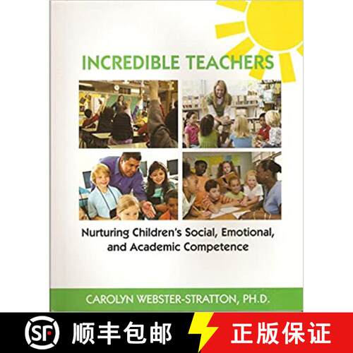 【3-4周达】Incredible Teachers : Nurturing Children's Social, Emotional, and Academic Competence [9781892222107]