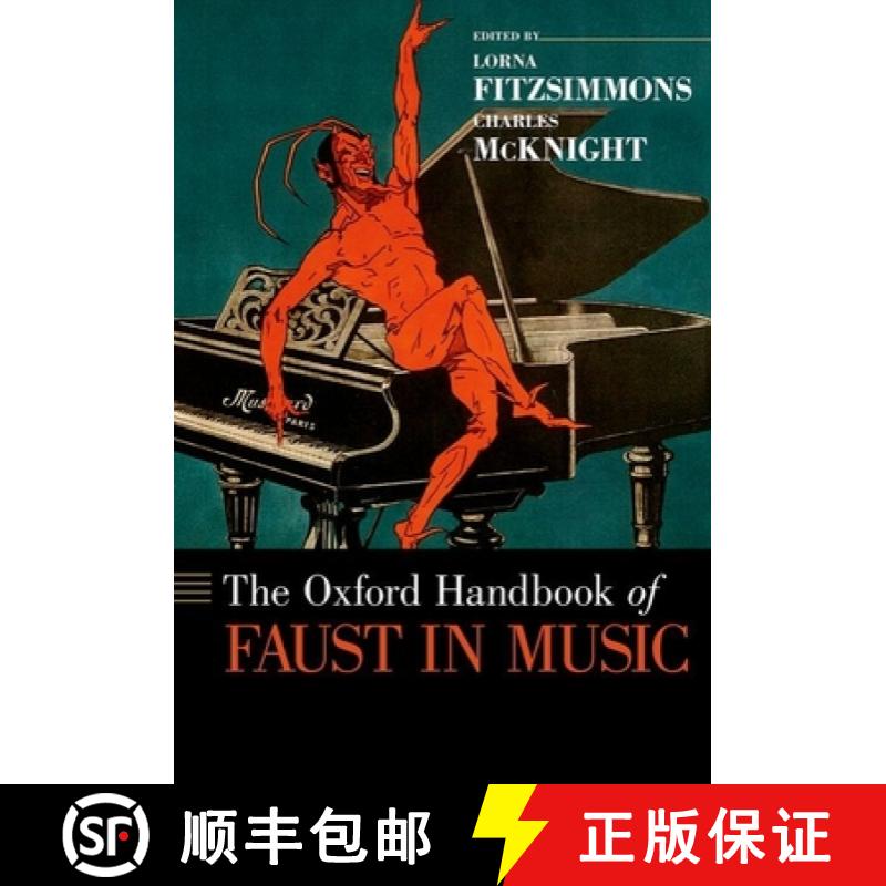 【3-4周达】牛津音乐浮士德手册 The Oxford Handbook of Faust in Music [9780199935185]