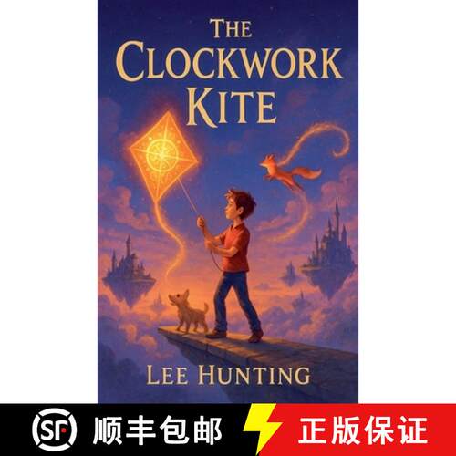 【3-4周达】The Clockwork Kite [9798232165727]
