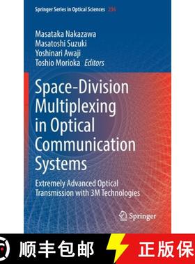 【3-4周达】Space-Division Multiplexing in Optical Communication Systems : Extremely Advanced Optical ... [9783030876173]