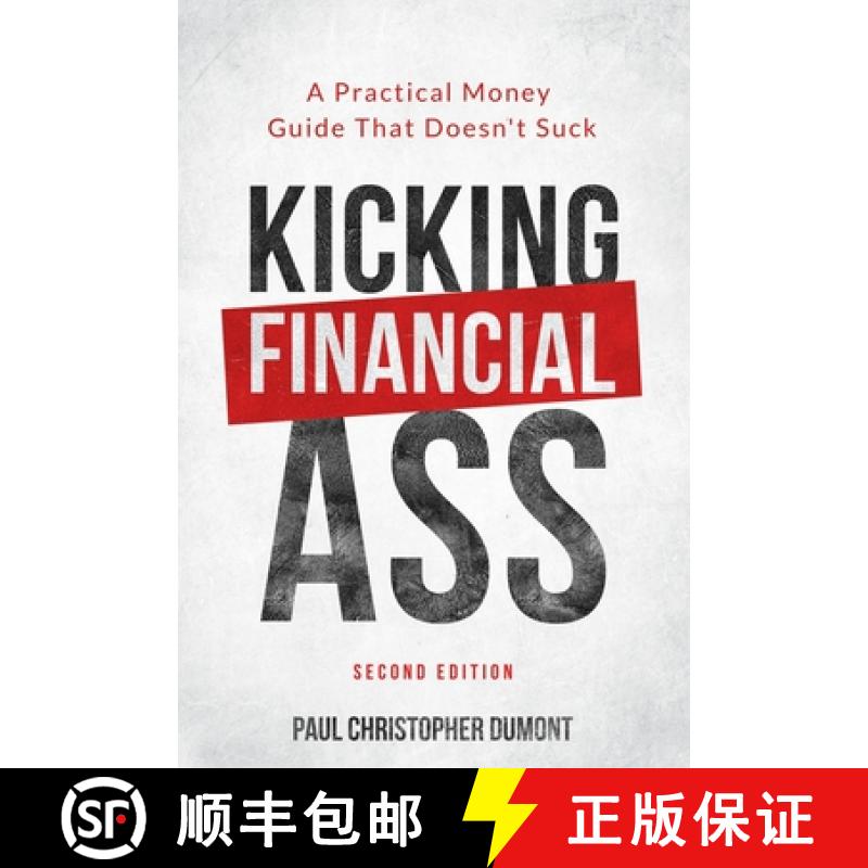 【2-3周达】Kicking Financial Ass: A Practical Money Guide That Doesn't Suck [9781999132637]