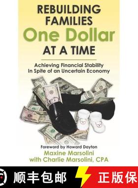 【3-4周达】Rebuilding Families One Dollar at a Time: Achieving Financial Stability In Spite of an Unc... [9780615476742]