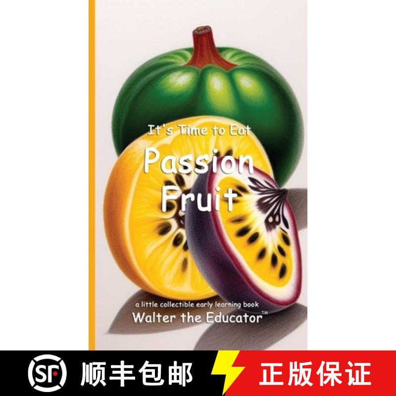 【3-4周达】It's Time to Eat Passion Fruit [9798348249908]