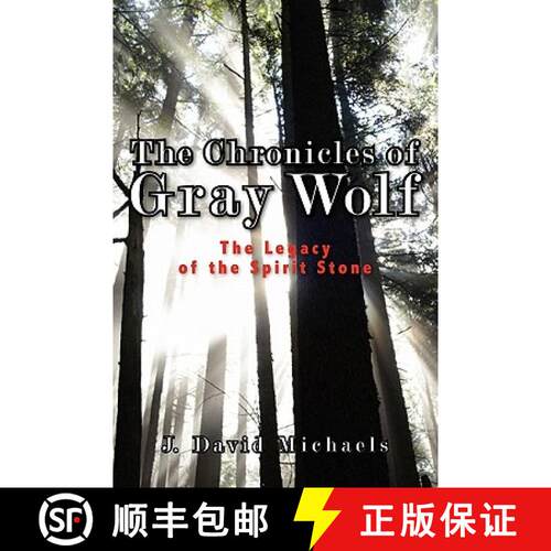 【3-4周达】The Chronicles of Gray Wolf: The Legacy of the Spirit Stone [9781419687013]