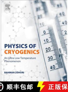 【3-4周达】Physics of Cryogenics : An Ultralow Temperature Phenomenon [9780128145197]