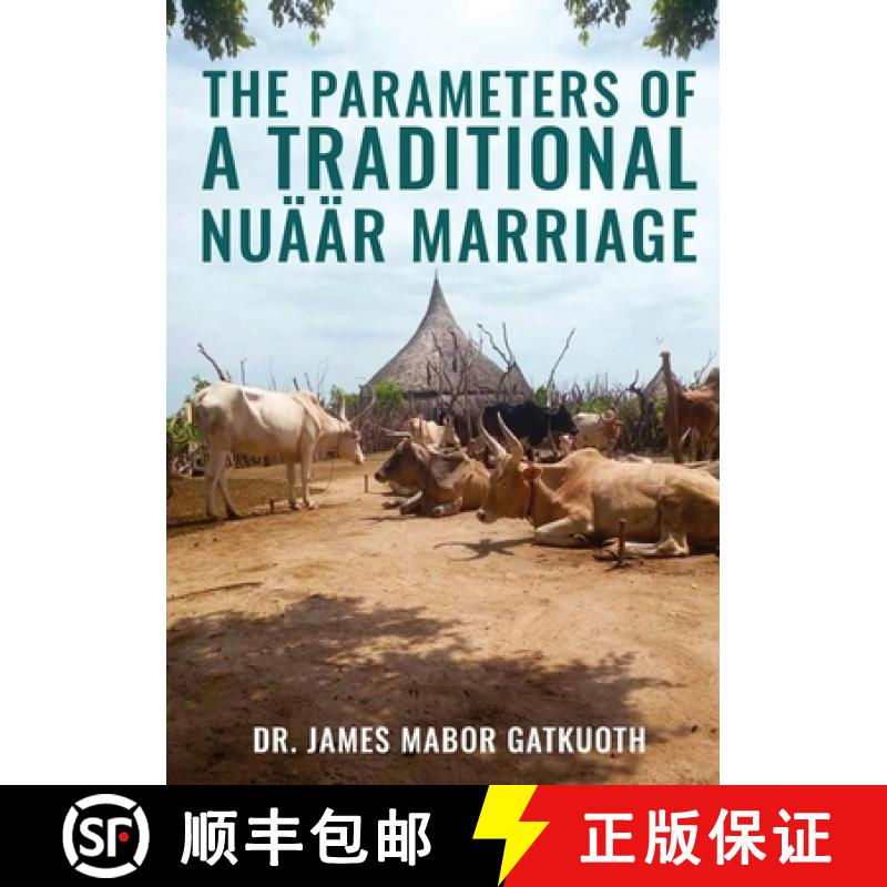 预订 The parameter s  of Traditional Nuäär Marriage [9780645301014]