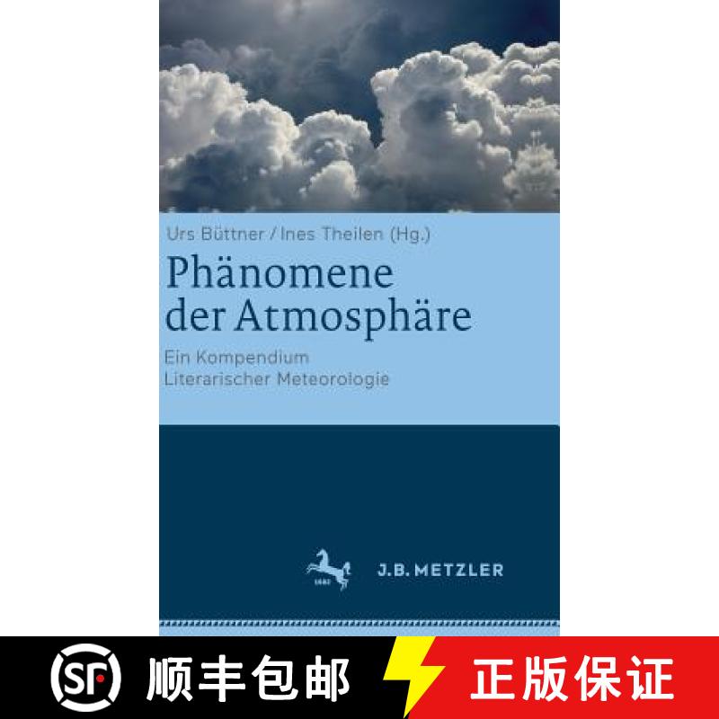 【3-4周达】Phänomene der Atmosphäre : Ein Kompendium Literarischer Meteorologie [9783476044914]