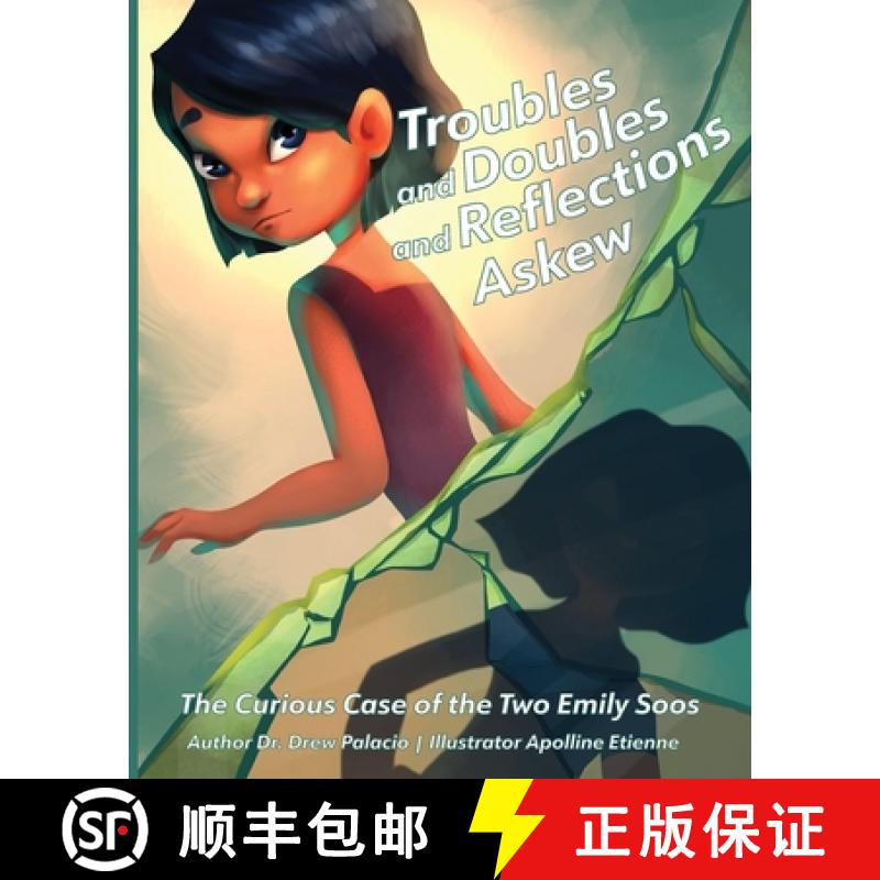 【3-4周达】Troubles and Doubles and Reflections Askew: The Curious Case of the Two Emily Soos [9781958754375]