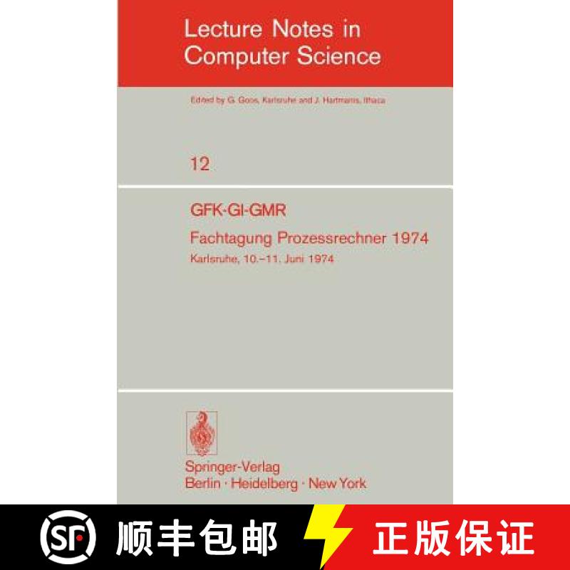 【4周达】Fachtagung Prozessrechner 1974: Gfk-Gi-Gmr. Karlsruhe, 10.-11. Juni 1974 [9783540067863]