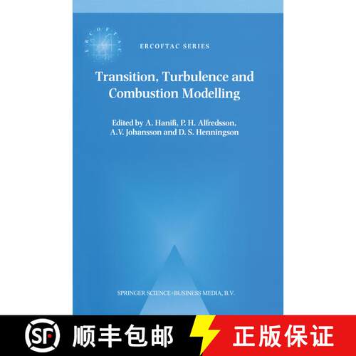 【3-4周达】精装 Transition, Turbulence and Combustion Modelling : Lecture Notes from the 2nd ERCOFTAC... [9780792359890]