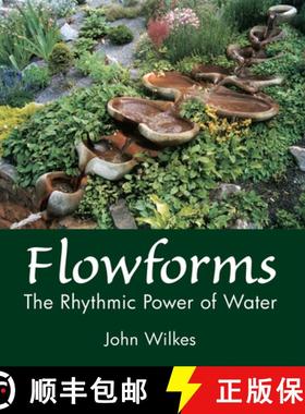 【3-4周达】Flowforms: The Rhythmic Power of Water [9781782505891]