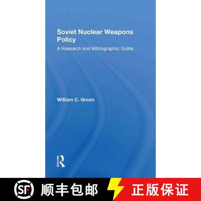 【3-4周达】Soviet Nuclear Weapons Policy: A Research and Bibliographic Guide [9780367303778]
