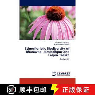 and Biodiversity 9783847346807 Taluka Lalpur Jamjodhpur Bhanavad Ethnofloristic 预订