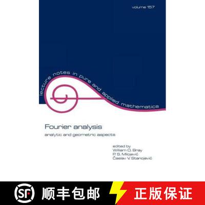 【3-4周达】Fourier Analysis: Analytic and Geometric Aspects [9780824792084]