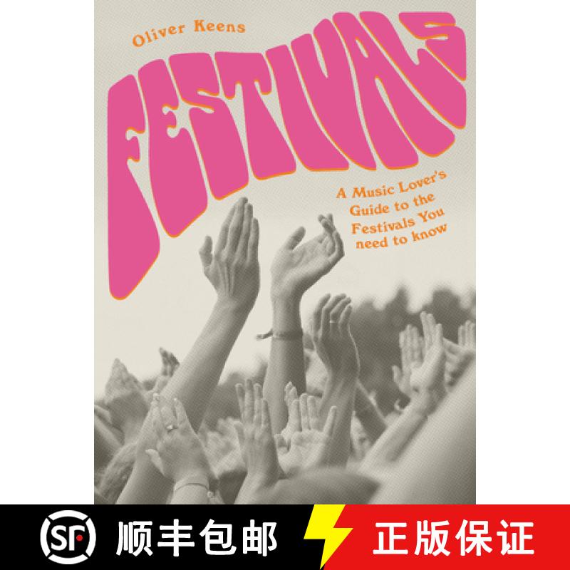 【3-4周达】Festivals: A Music Lover's Guide to the Festivals You Need to Know [9780711255944]