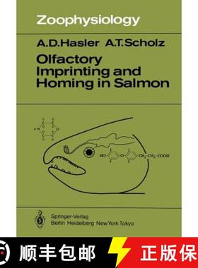 【3-4周达】Olfactory Imprinting and Homing in Salmon : Investigations into the Mechanism of the Impri... [9783642820724]