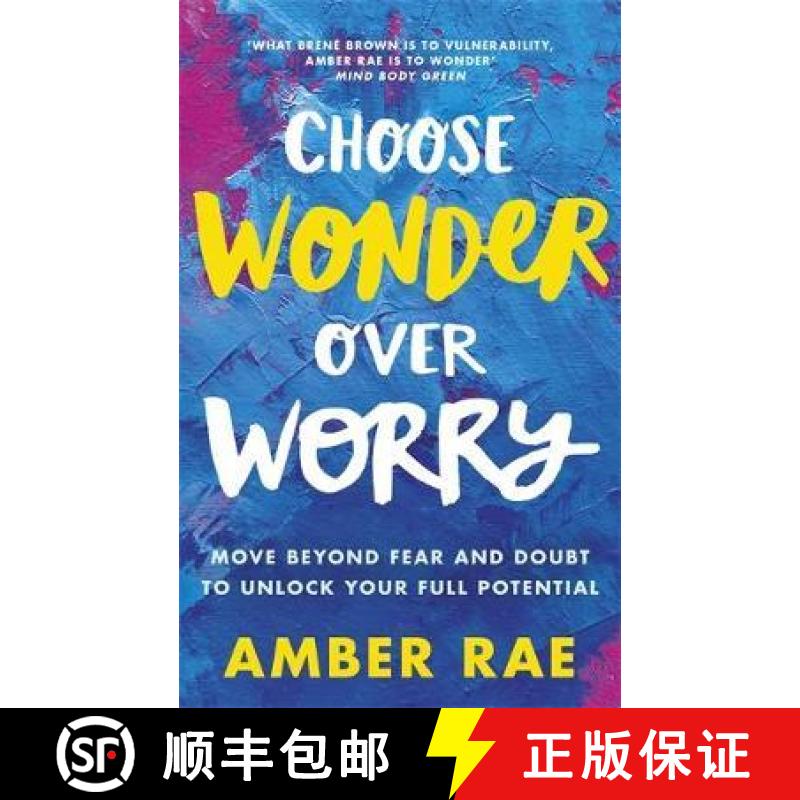 【3-4周达】Choose Wonder Over Worry: Move Beyond Fear and Doubt to Unlock Your Full Potential [9780349420790]