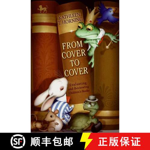 【3-4周达】From Cover to Cover (revised edition): Evaluating and Reviewing Children's Books [9780060777579]