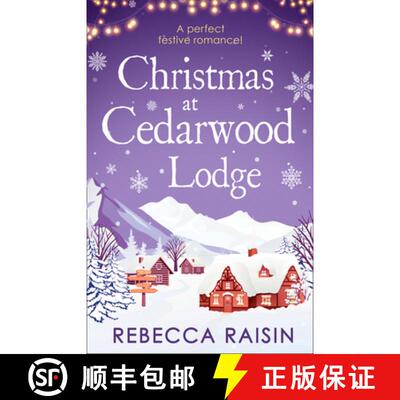 【3-4周达】Christmas At Cedarwood Lodge: Celebrations & Confetti at Cedarwood Lodge / Brides & Bouque... [9780263275315]