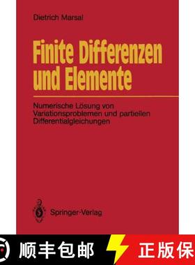 【3-4周达】Finite Differenzen Und Elemente: Numerische Lösung Von Variationsproblemen Und Partiellen... [9783540501923]