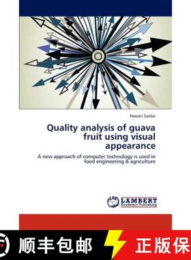 预订 Quality Analysis of Guava Fruit Using Visual Appearance [9783847332428]