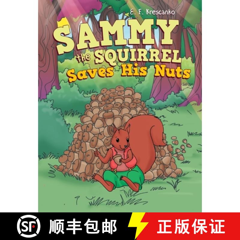 【3-4周达】Sammy the Squirrel  Saves His Nuts: Saves His Nuts [9781665739283]