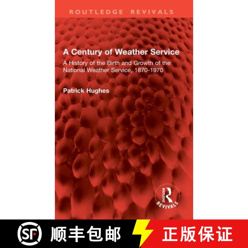 【3-4周达】A Century of Weather Service: A History of the Birth and Growth of the National Weather Se... [9781032862835]