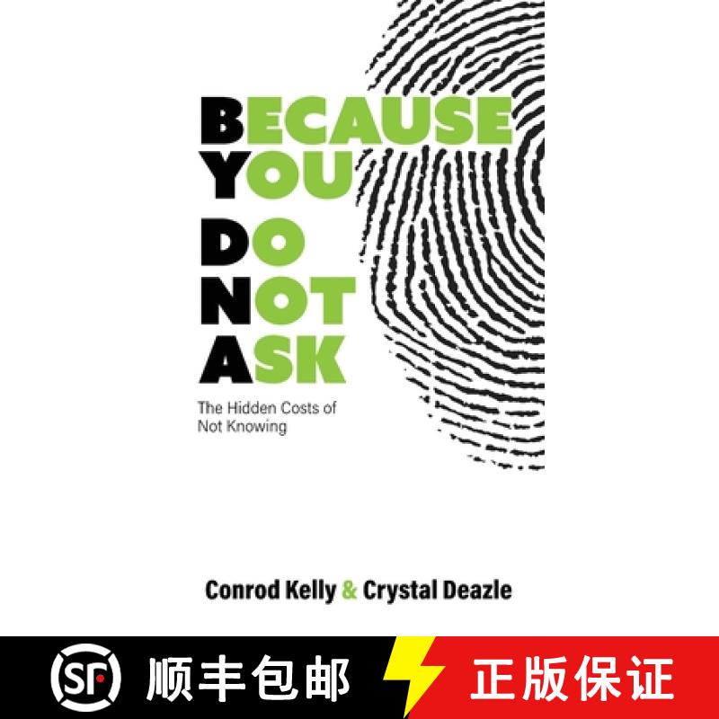 【3-4周达】Because You Do Not Ask: The Hidden Costs of Not Knowing [9781957092836]
