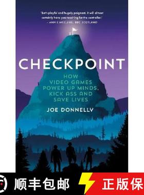【3-4周达】Checkpoint: How Video Games Power Up Minds, Kick Ass and Save Lives [9781912489572]