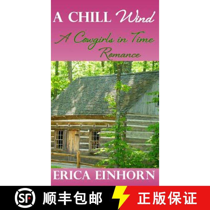 【3-4周达】A Chill Wind: A Cowgirls in Time Romance [9781938322495]