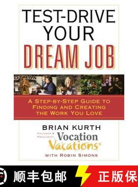 【3-4周达】Test-Drive Your Dream Job: A Step-By-Step Guide to Finding and Creating the Work You Love [9780446698887]