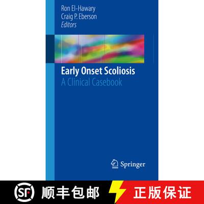 【3-4周达】Early Onset Scoliosis: A Clinical Casebook [9783319715797]