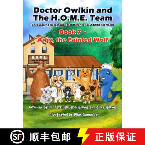 【3-4周达】Doctor Owlkin and The H.O.M.E. Team Book 7 - Arby, the Painted Wolf: Encouraging Acceptanc... [9798993293721]