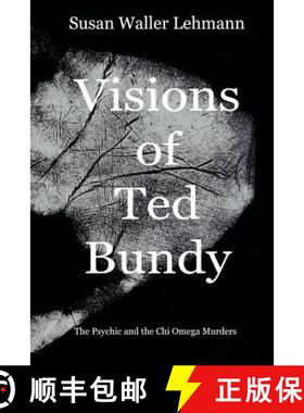 【3-4周达】Visions of Ted Bundy: The Psychic and the Chi Omega Murders [9780999230008]