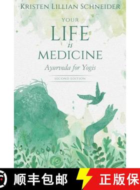 【3-4周达】Your Life is Medicine: Ayurveda for Yogis [9781646064922]