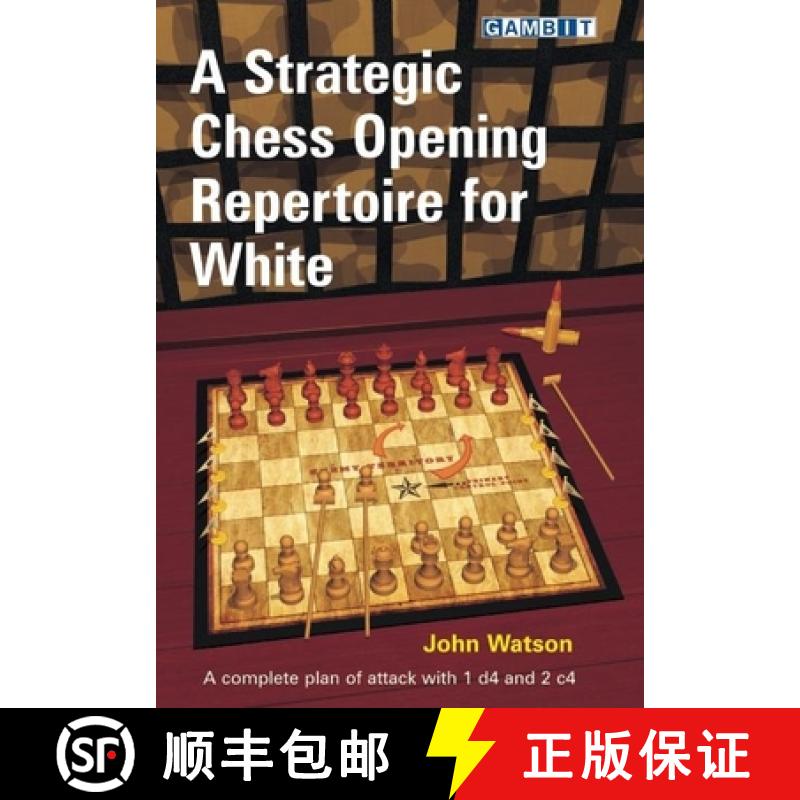 【2-3周达】A Strategic Chess Opening Repertoire for White [9781906454302]