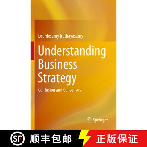 【3-4周达】Understanding Business Strategy : Confusion and Consensus [9789813365445]