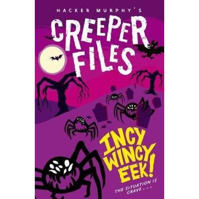 【4周达】Creeper Files: Incy, Wincy Eek! [9780192747341]