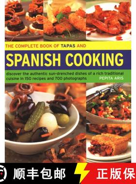 【3-4周达】Complete Book of Tapas and Spanish Cooking: Discover the authentic sun-drenched dishes of ... [9781844771790]