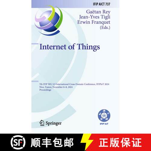 【3-4周达】Internet of Things: 7th IFIP WG 5.5 International Cross-Domain Conference, IFIPIoT 2024, N... [9783031819025]