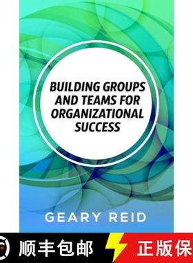 【3-4周达】Building groups and teams for Organizational Success: By regularly communicating with empl... [9789768305985]