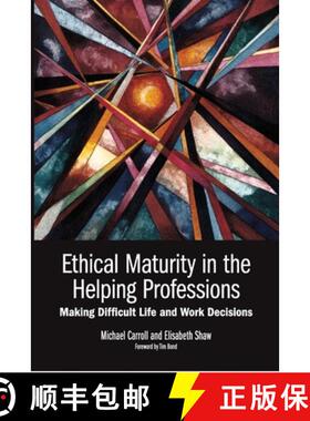【3-4周达】Ethical Maturity in the Helping Professions: Making Difficult Life and Work Decisions, For... [9780646572598]